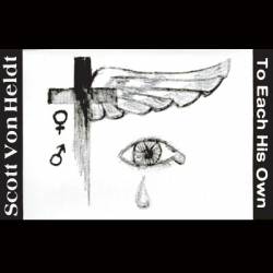 Scott Van Heldt : To Each His Own Scott Van Heldt : To Each His Own